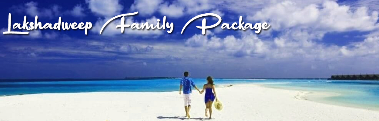 Lakshadweep Family package